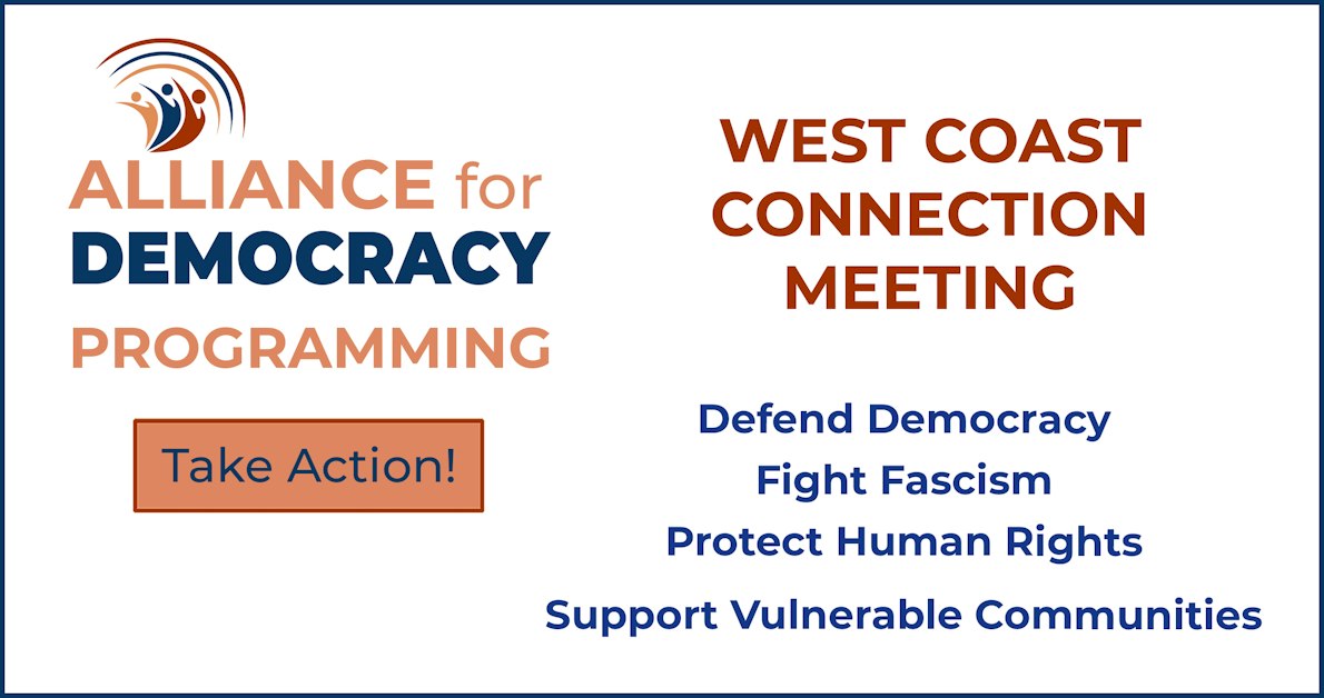 West Coast Connection Coalition Call · NELA Alliance for Democracy