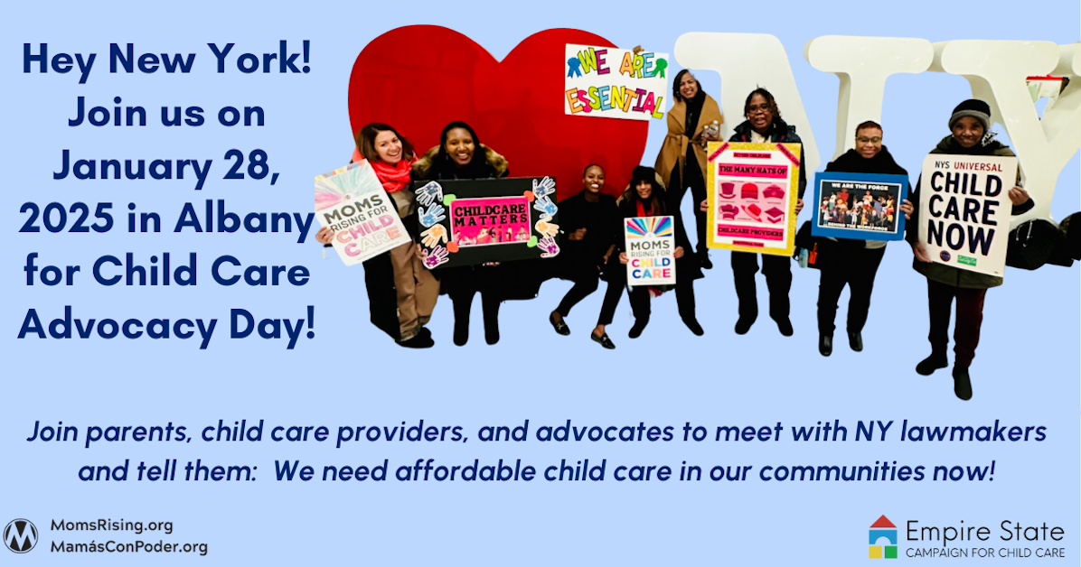 NY Child Care Advocacy Day - Jan. 2025 · MomsRising Together
