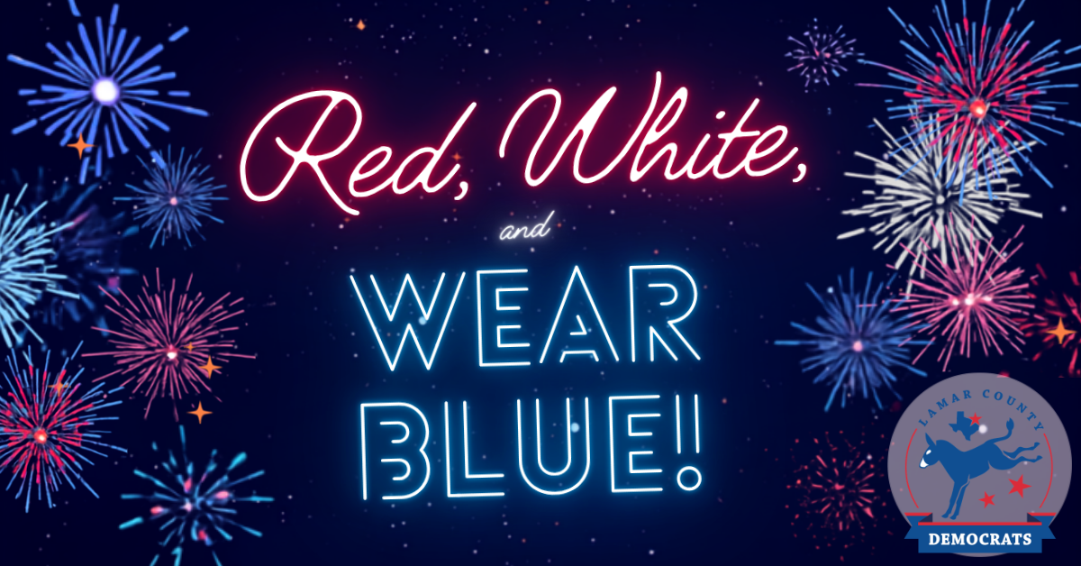 Celebrate the USA with Red, White, and WEAR BLUE! · Lamar County Democratic Party