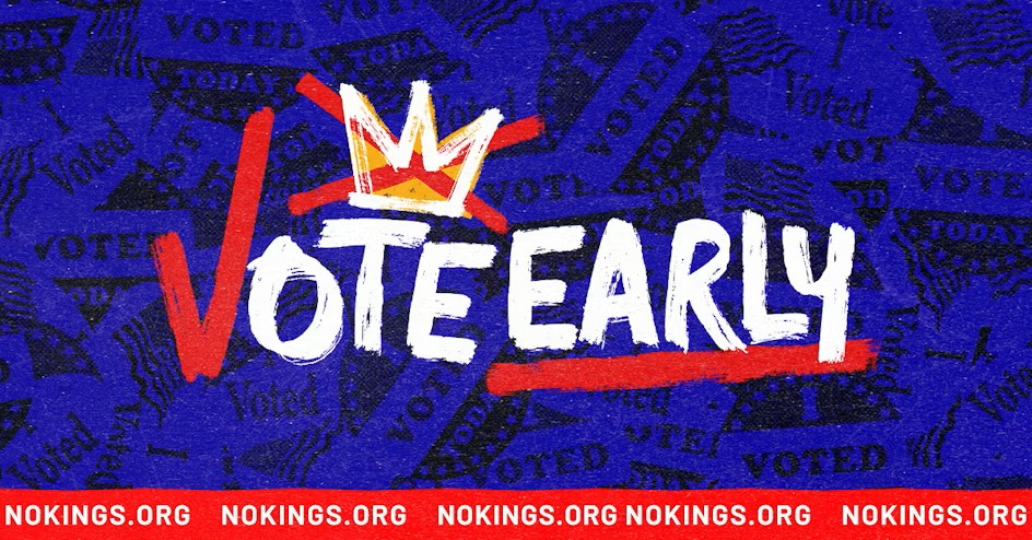 No Kings Early Vote READY TO VOTE