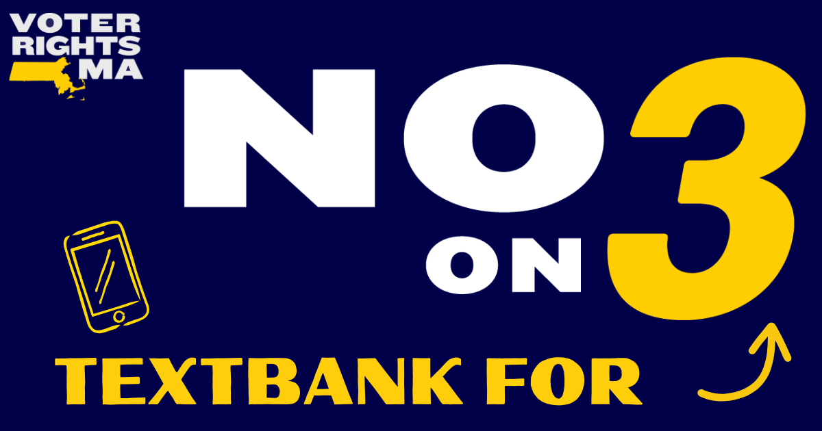 Textbank for No on 3 - Voter Rights MA image
