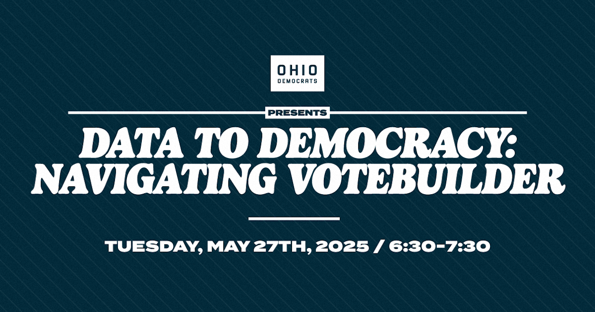 Data To Democracy: Navigating Votebuilder · Ohio Democratic Party