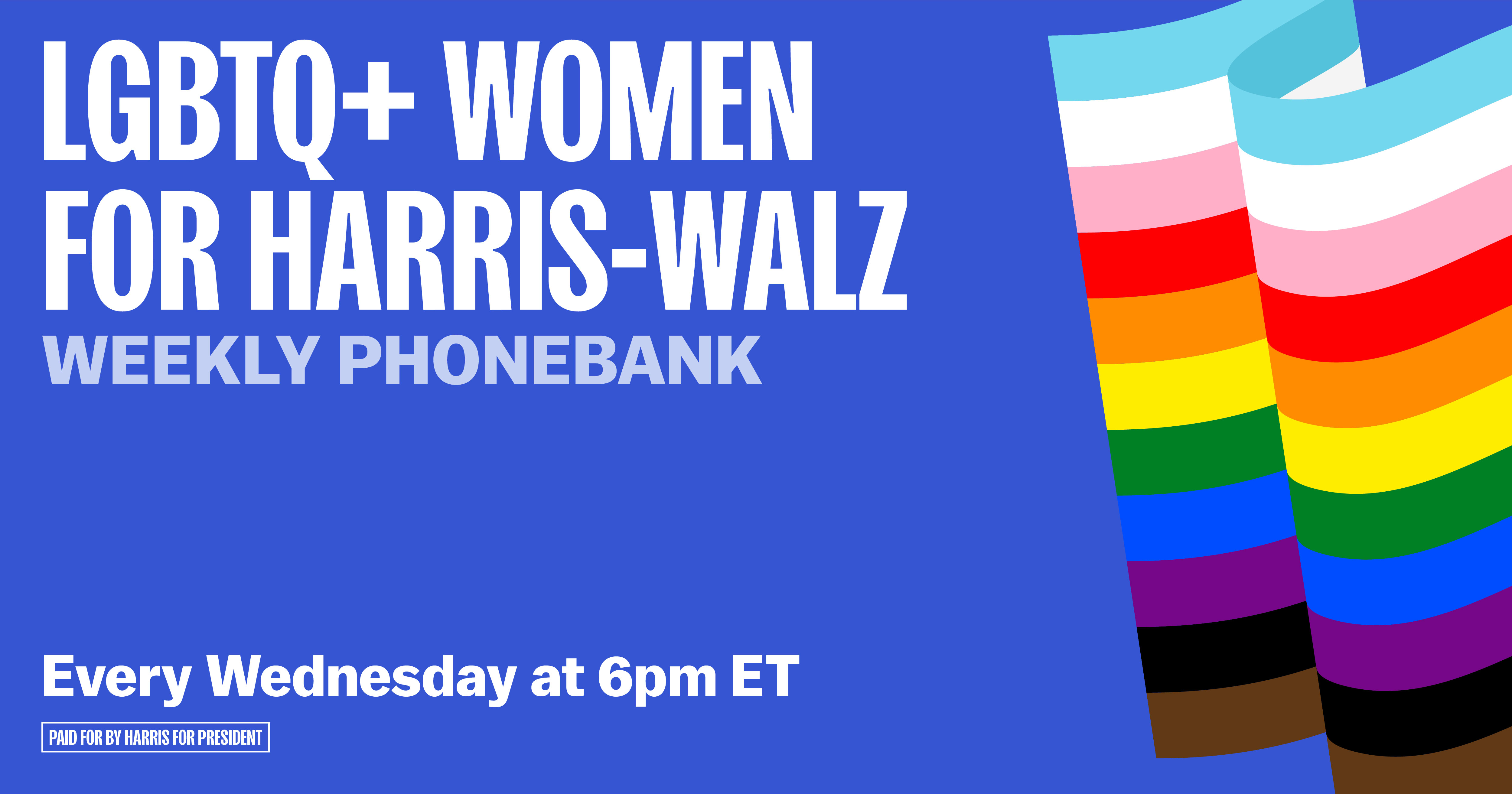 Join LGBTQ+ women across the country calling voters in must-win states for Kamala Harris and Tim Walz!

Once you RSVP, you will receive a confirmation email with the Zoom link to join the session. Don't worry if you've never done this before; we'll provide a full training for anyone who needs it.

Check Out our Dialer Instructional Video to get a head start on how to use our dialer: https://bit.ly/OutPhoneBank