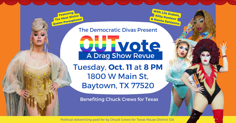 🌈OUTVote: A Drag Show Revue in Baytown!✨ organized by Harris County Democratic Party