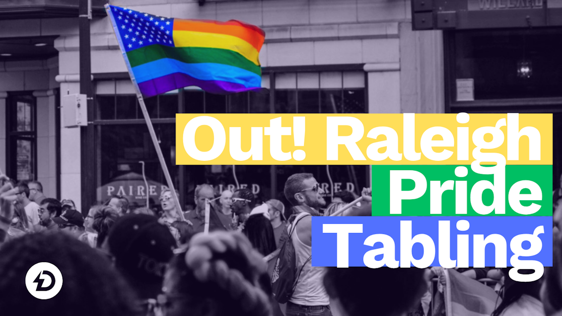 Out! Raleigh Pride 2026 Tabling · Mobilize