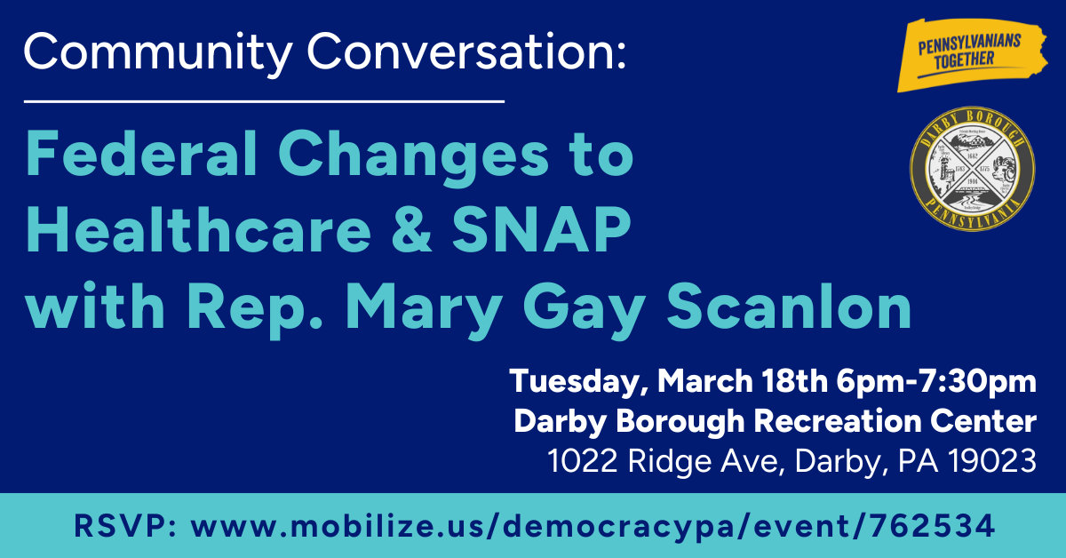 Rep. Scanlon Community Conversation: Federal Changes to Healthcare ...