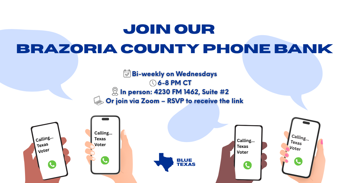 Brazoria County Phone Bank (In Person or Zoom) · Brazoria County ...