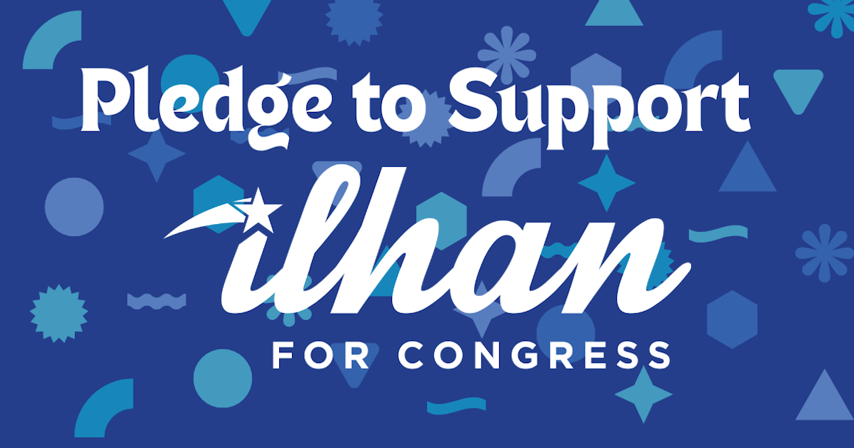Pledge to support Ilhan at your DFL State Senate District 51 Convention ...