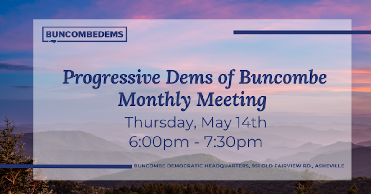 Progressive Dems of Buncombe Monthly Meeting · Buncombe Democratic Party