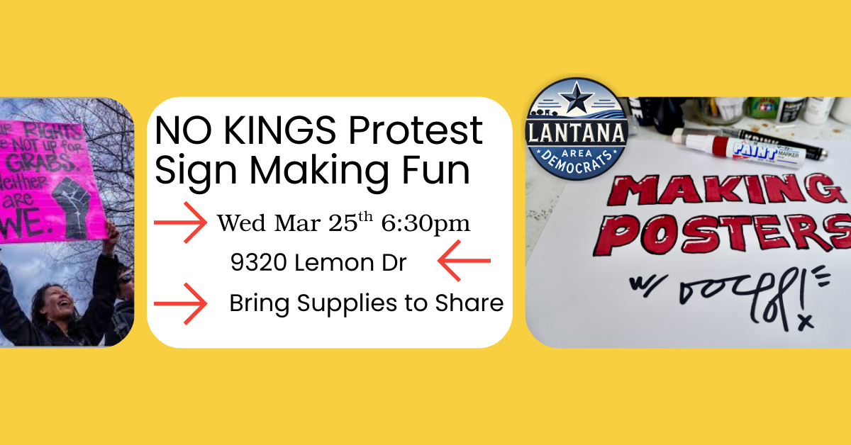 LAD NO KINGS Protest Sign Making Party · Denton County Democratic Party