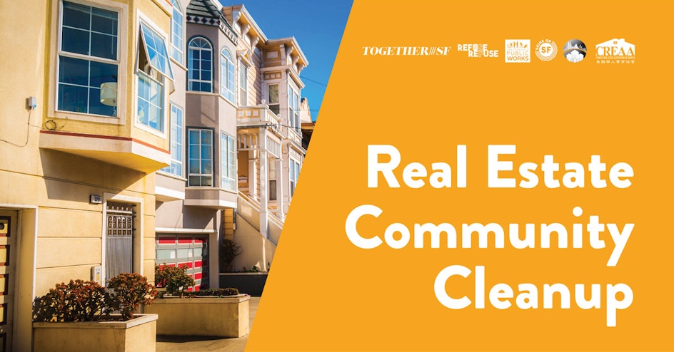 Real Estate Community Cleanup organized by Together SF