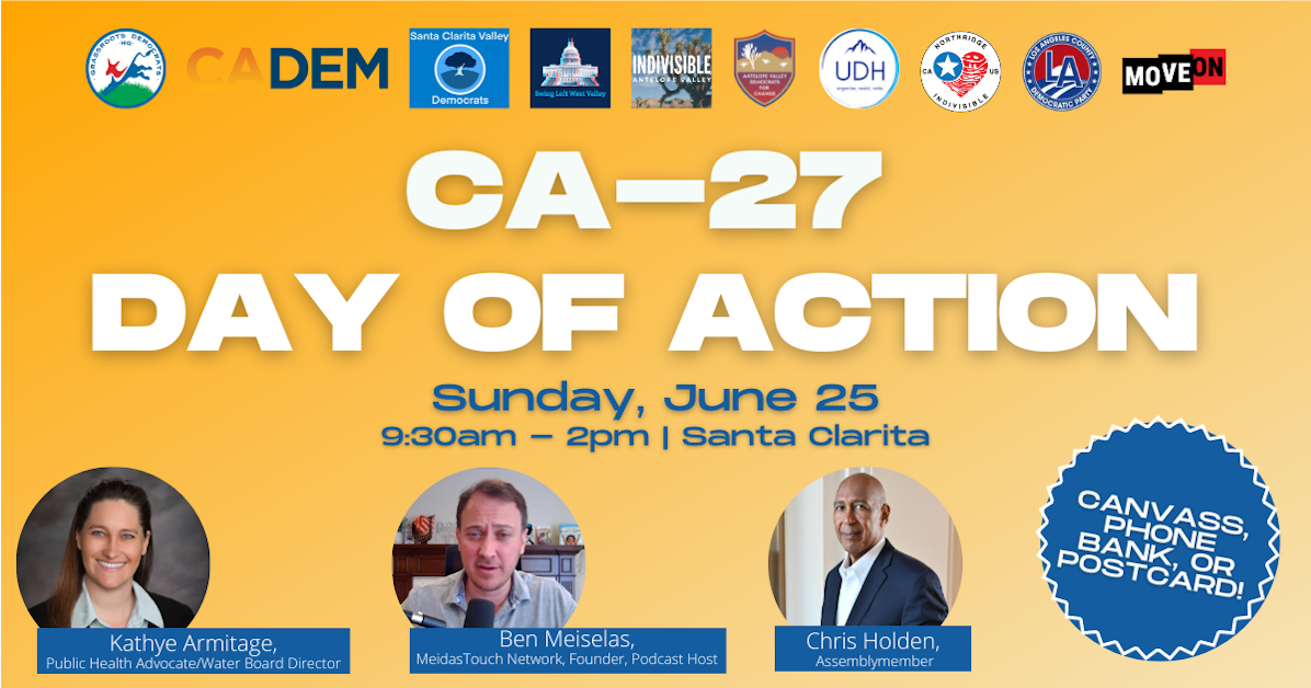 CA-27 Day of Action in Santa Clarita! · California Democratic Party