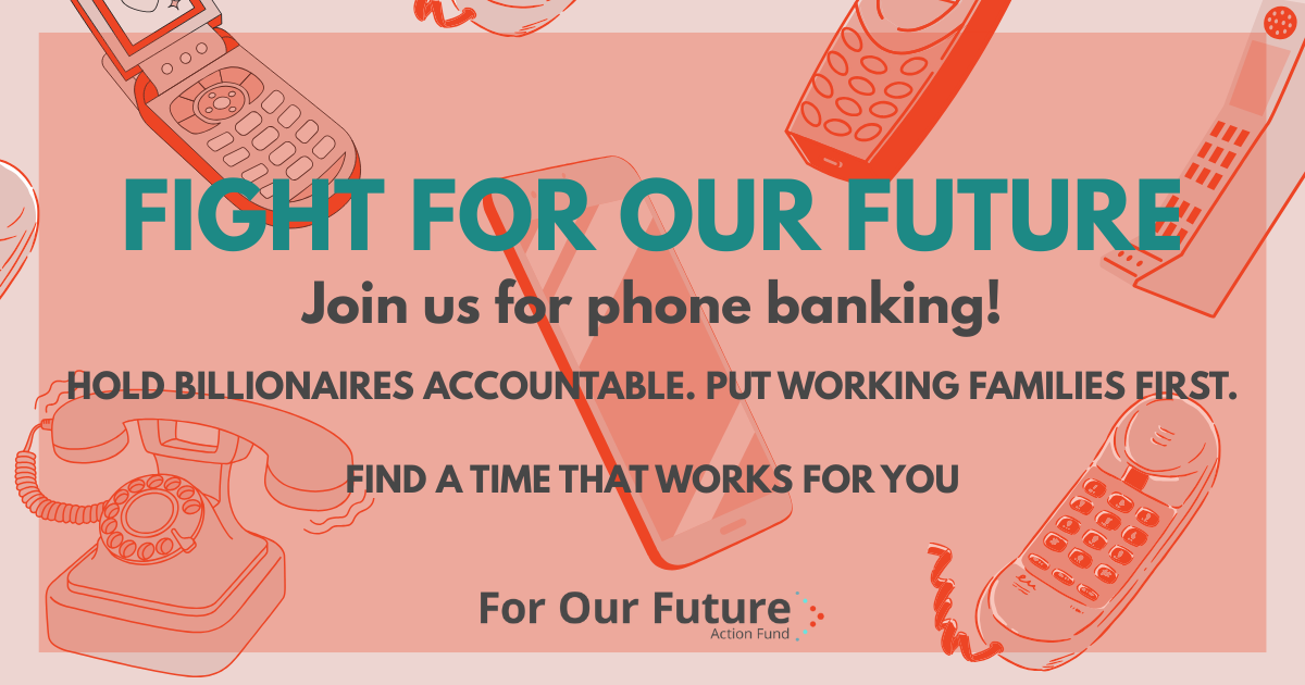 Demand Congress Make Billionaires Pay Their Fair Share Phone Bank