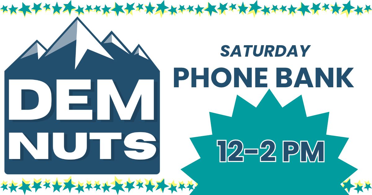 DEMNUTS GOTV Saturday Phonebank | Weber County
