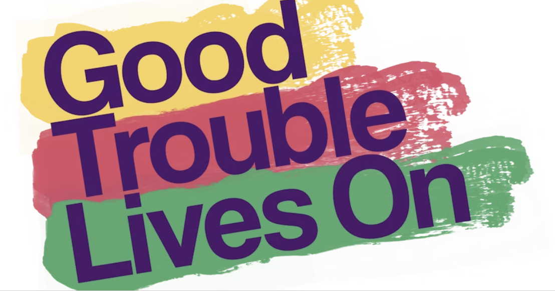GOOD TROUBLE LIVES ON - National Day of Action organized by Downtown Nasty Women Social Group