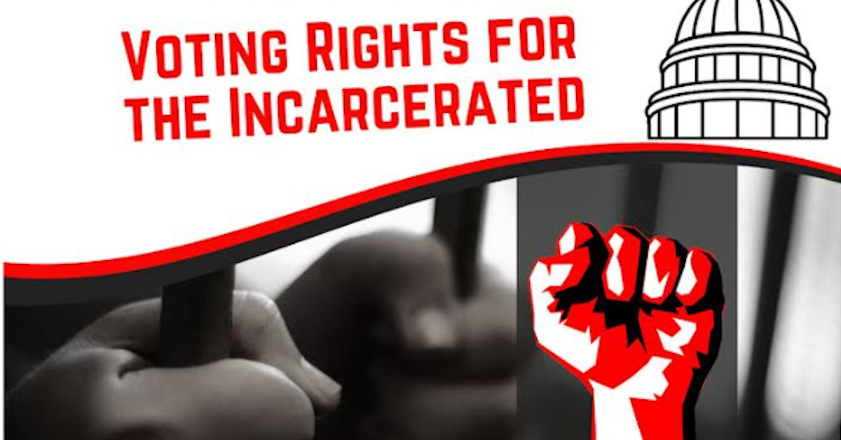 Voting Rights for the Incarcerated! · Mobilize