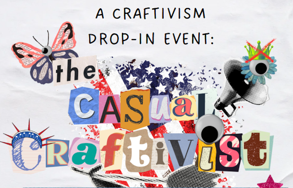 The Casual Craftivist Drop-In Event · Mobilize