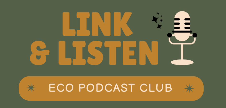 Link & Listen Eco Podcast Club organized by League of Conservation Voters in New Hampshire
