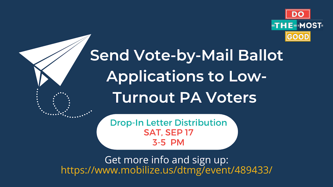 Send Vote-by-Mail Ballot Applications to low-turnout PA Voters · Mobilize