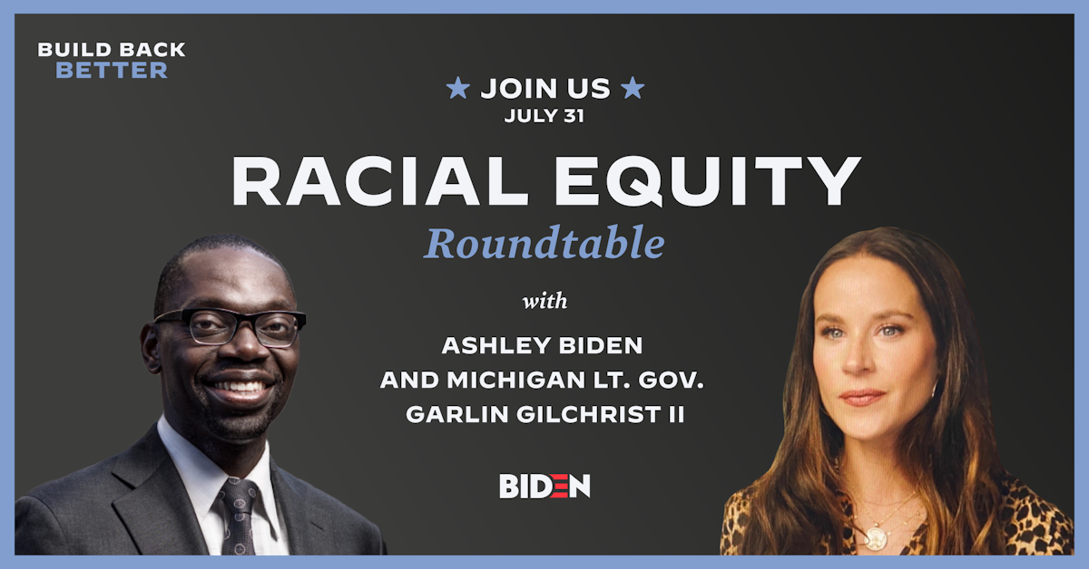 Racial Equity Roundtable With Ashley Biden And Michigan Lt Gov Garlin Gilchrist Ii Joe Biden For President