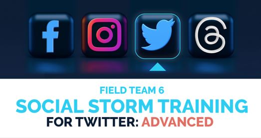Advanced Twitter Skills for Social Storming with Field Team 6!