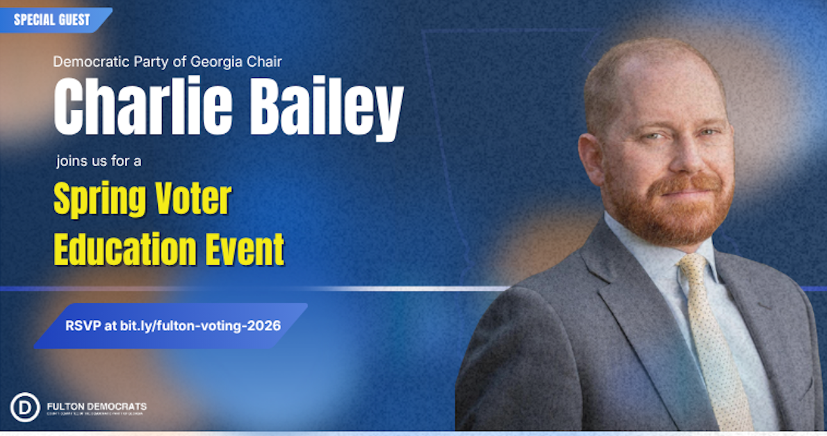 Fulton Dems | Spring Voter Education Event · Democratic Party of Georgia