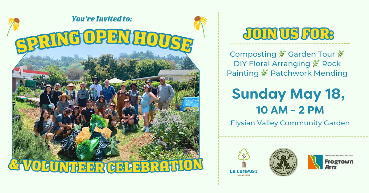 Spring Open House & Volunteer Celebration · LA Compost