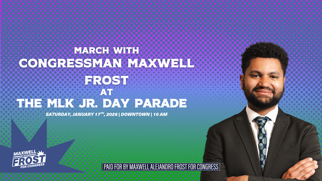Join Congressman Maxwell Frost at Orlando's MLK Jr. Day Parade ...
