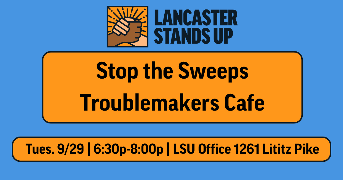 LSU Troublemakers Cafe - Stop the Sweeps