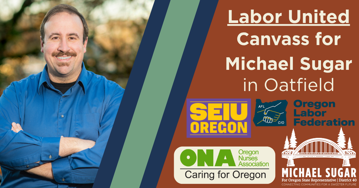 Labor United: Canvass in Oatfield w/ Michael Sugar for State House image