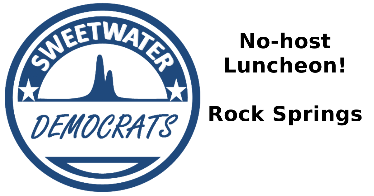 Sweetwater County Democrats: No-Host Luncheon