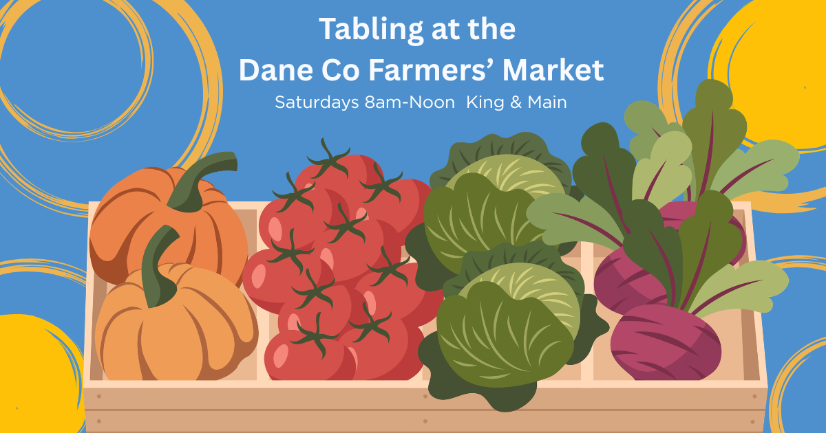 Tabling at the Dane County Farmers' Market! image