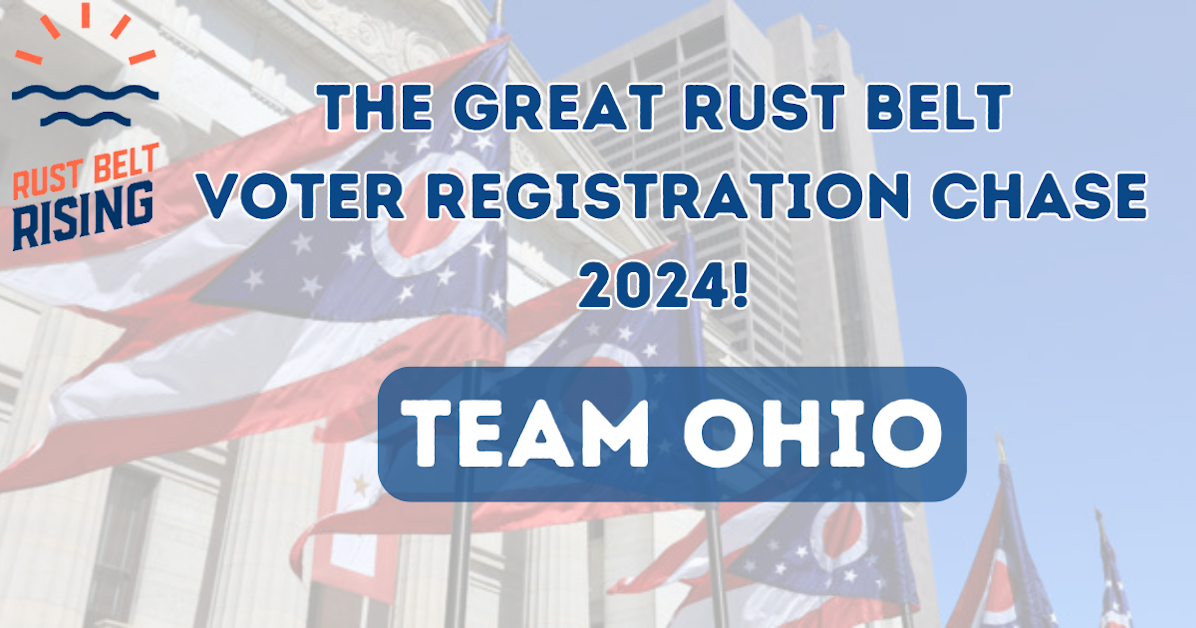 Rust Belt Rising OHIO Voter Turnout Chase-GOTV · Indivisible Chicago