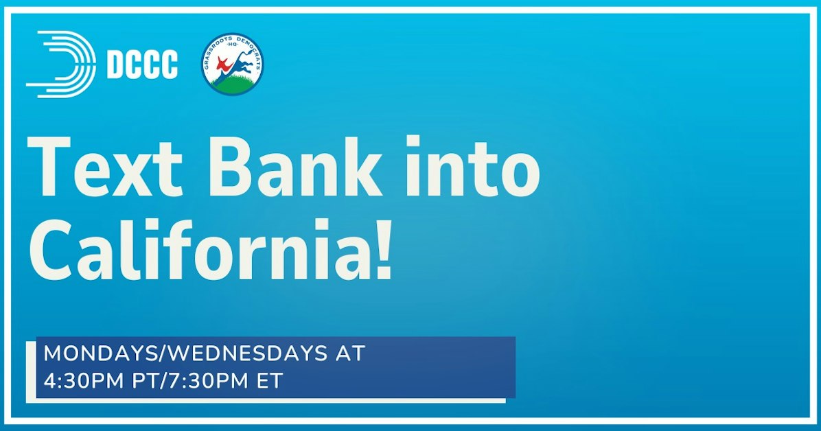 Text Bank into California with DCCC! · Democratic Party of Orange County