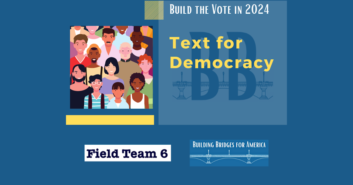 Text for Democracy: Voter Registration in Key States · Building Bridges ...
