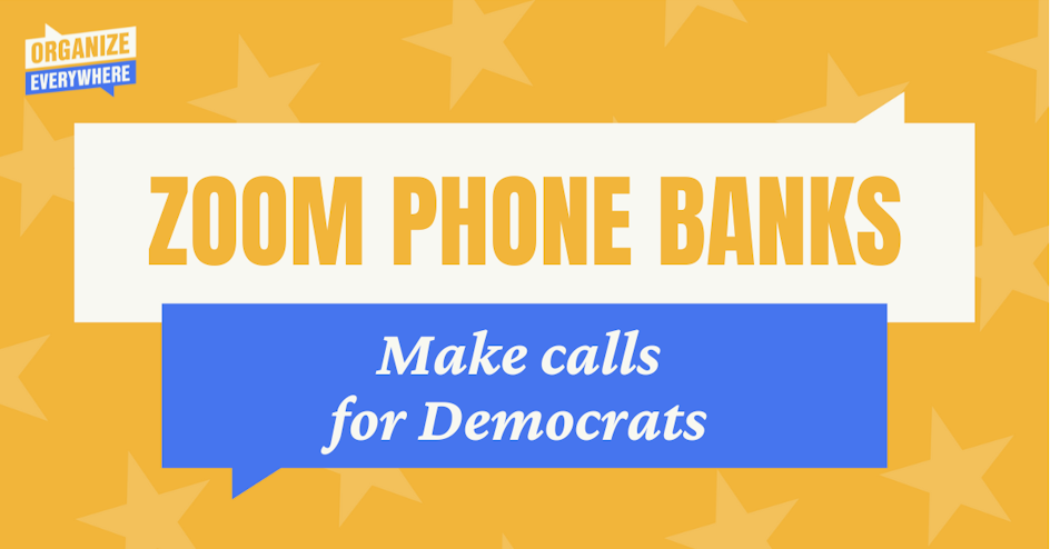 Zoom Phone Bank for Democrats 
<br>in 2024 Priority States