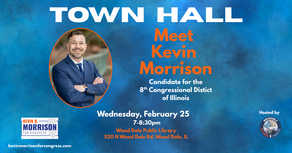 TOWN HALL - Kevin Morrison for Congress IL-08 · Mobilize