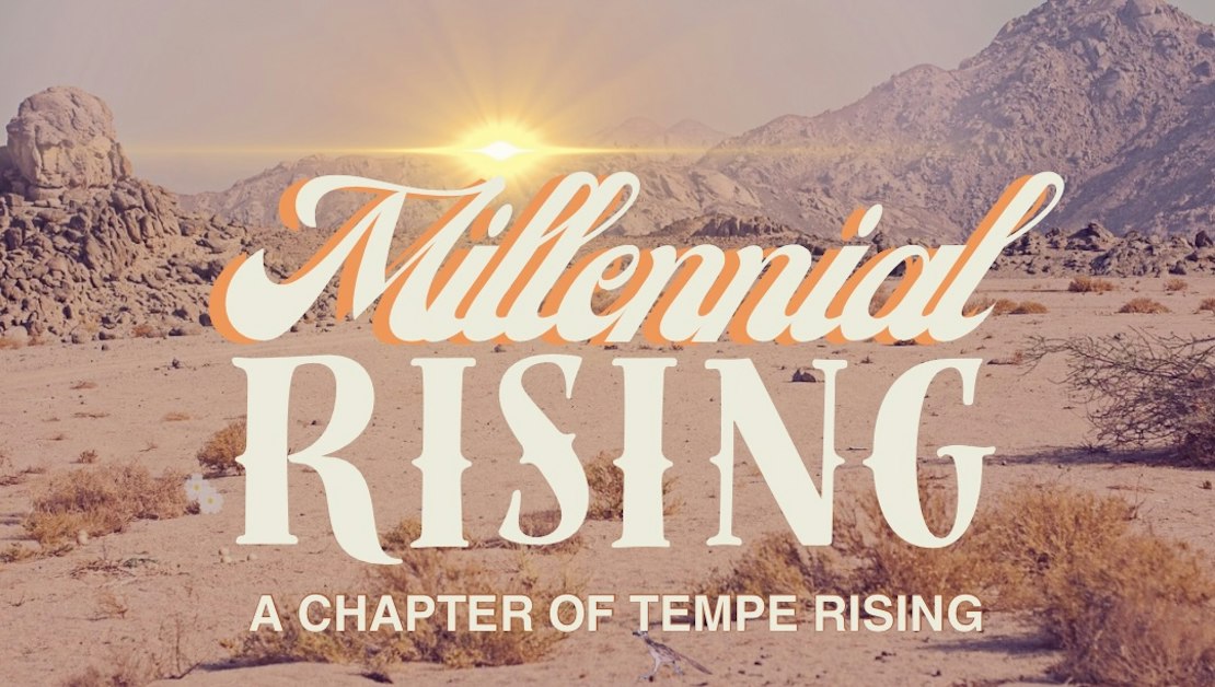 Millennial Rising Welcome Circle · Tempe Rising Indivisible