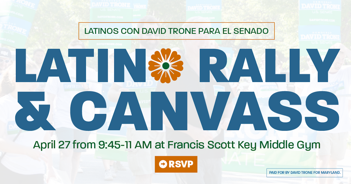 David Trone Latino Rally and Canvass Launch · David Trone for Congress