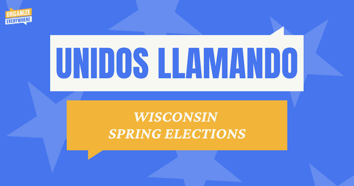 Unidos Llamando WI Supreme Court Election · The Democratic National