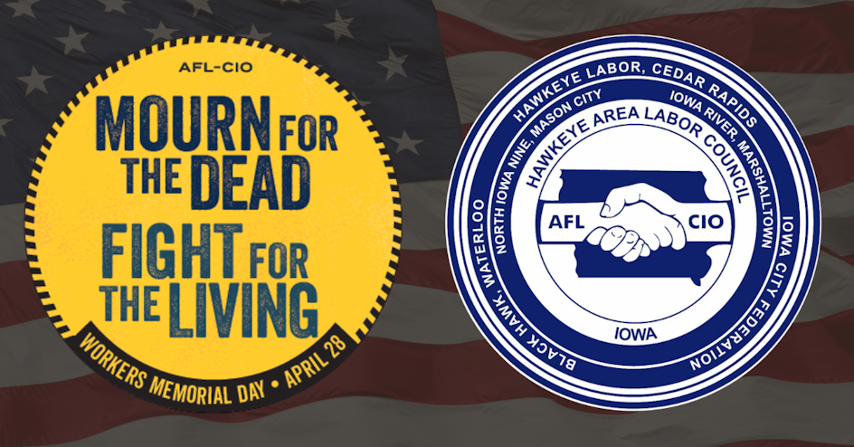 Workers Memorial Day Observance - Mason City, IA organized by Iowa AFL-CIO