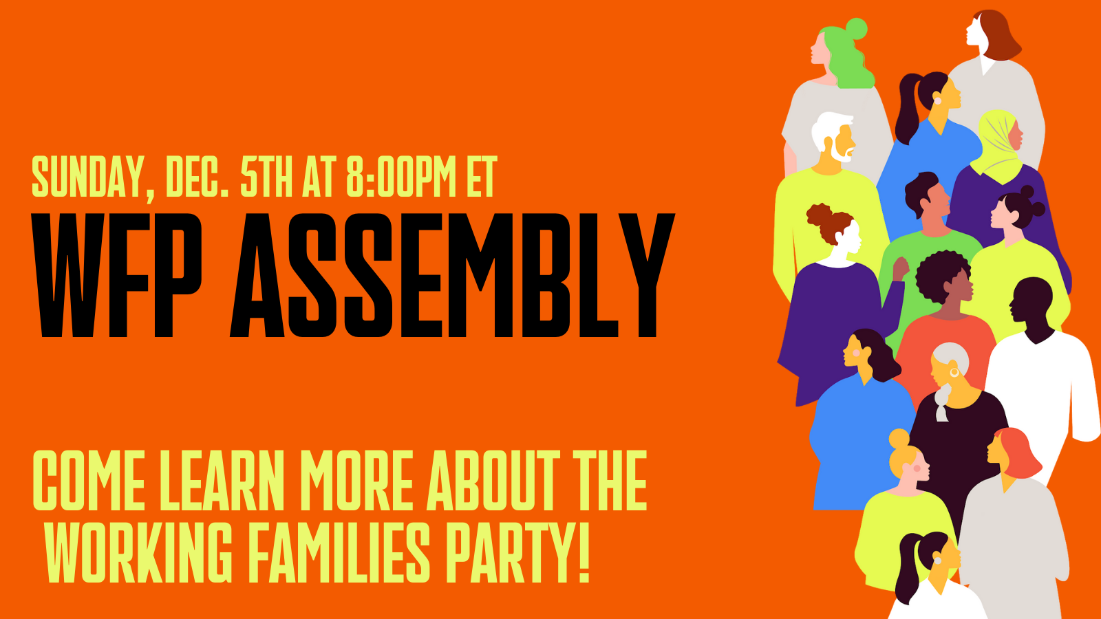 Working Families Party Assembly! organized by Working Families Party