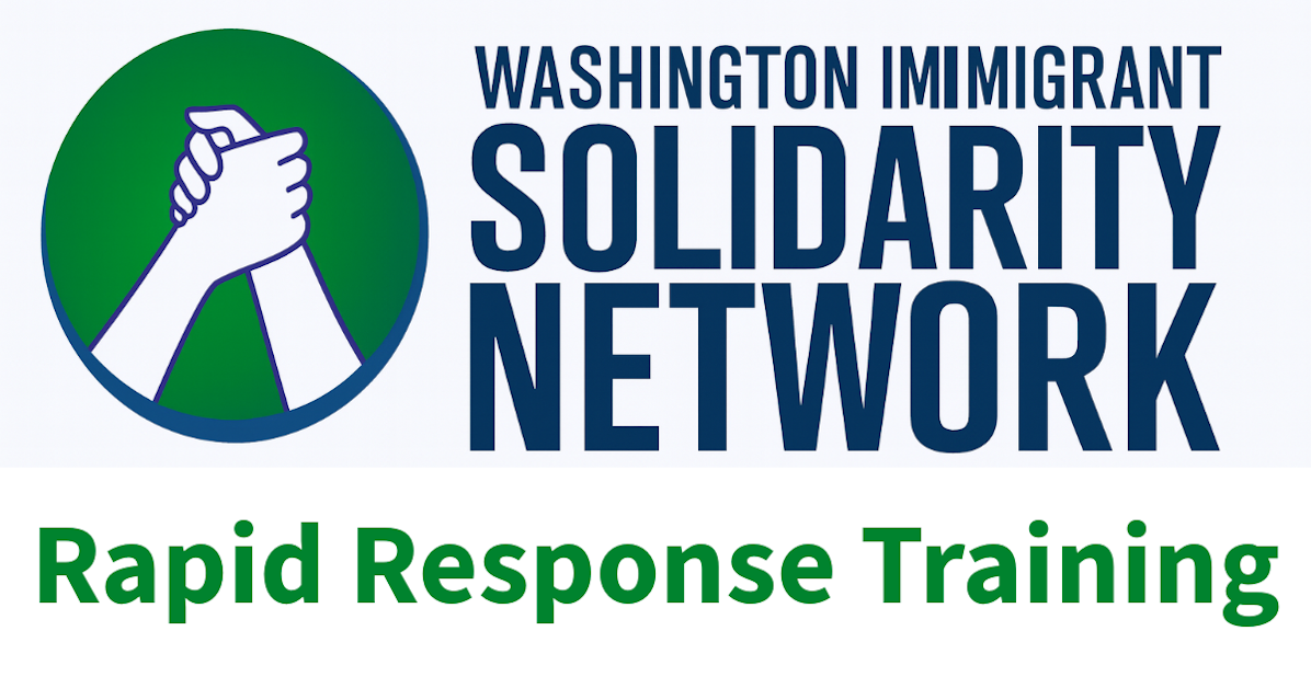 WA Immigrant Solidarity Network training · Indivisible Port Angeles ...
