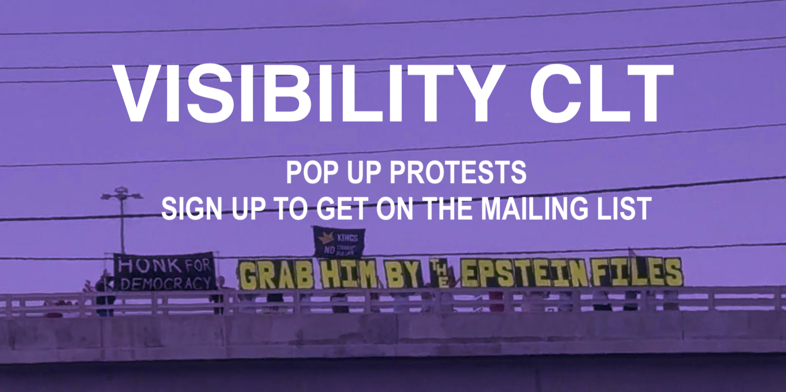 Visibility CLT Pop-up Protest - I-485 S Overpass · Mobilize