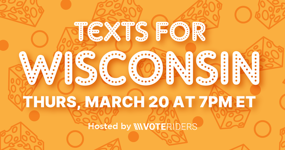 Wisconsin Text Bank with VoteRiders! · Mobilize