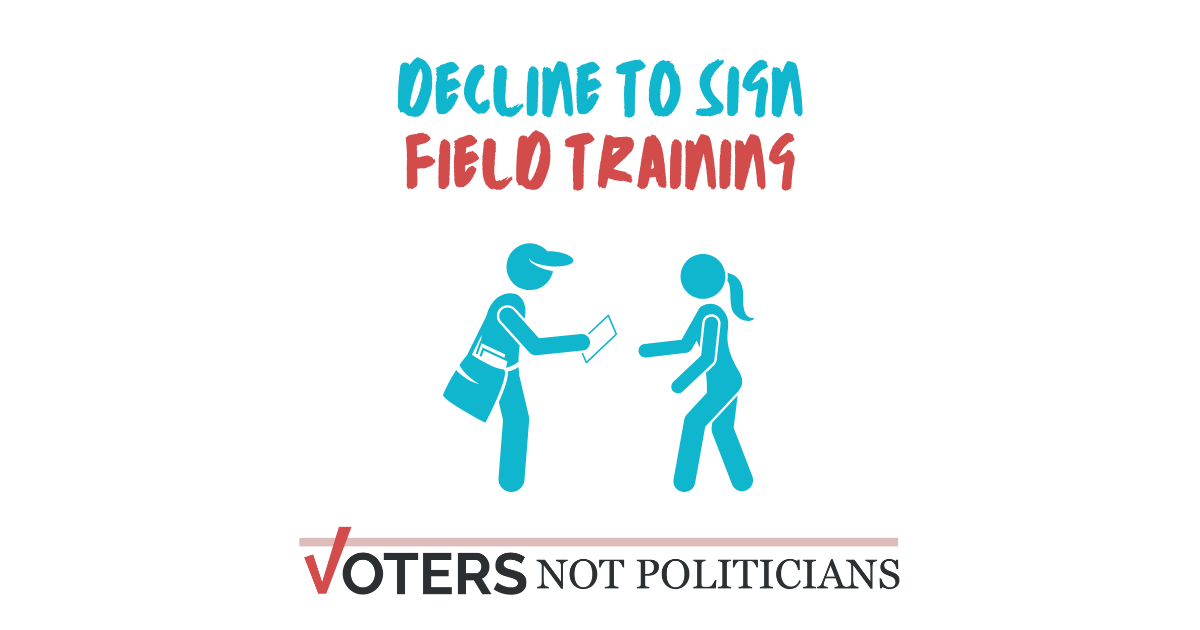 Decline to Sign Education and Action Training organized by Voters Not Politicians