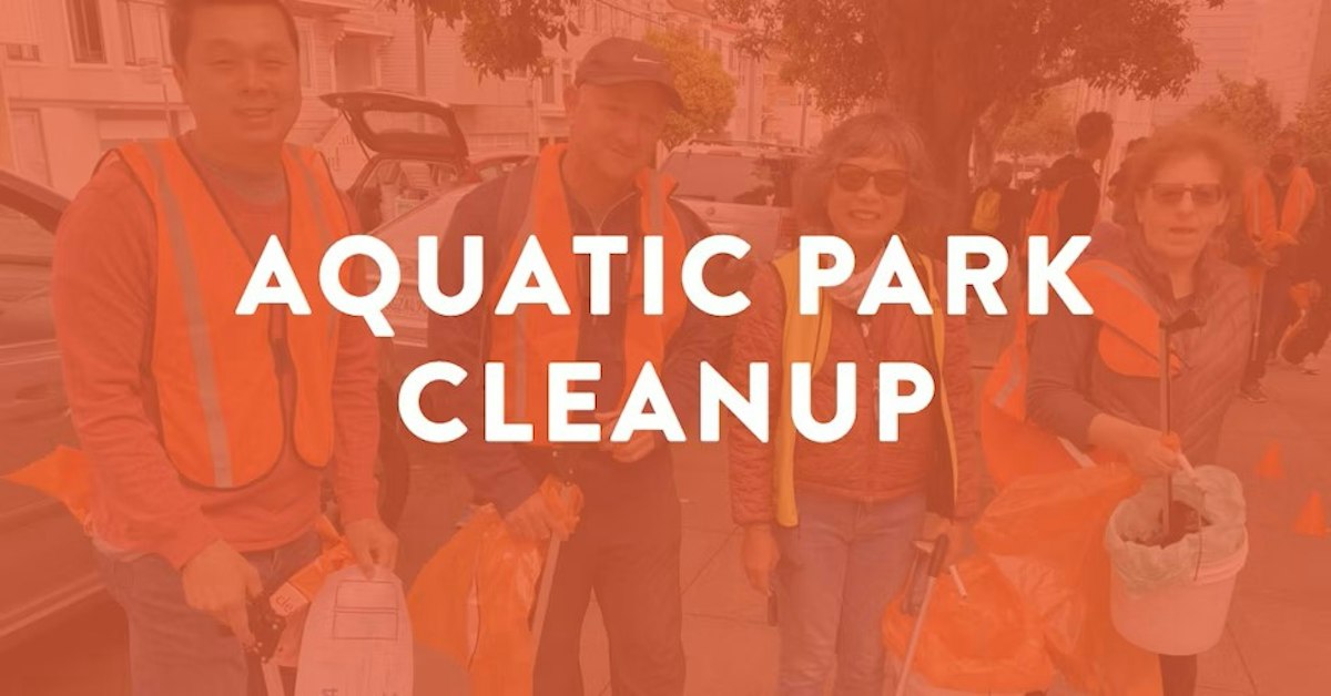 Aquatic Park Cleanup · Civic Joy Fund
