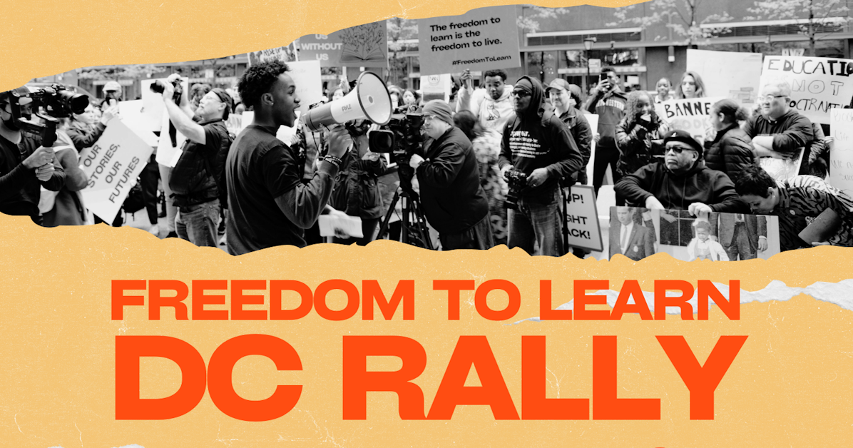 Freedom to Learn DC Rally · Mobilize