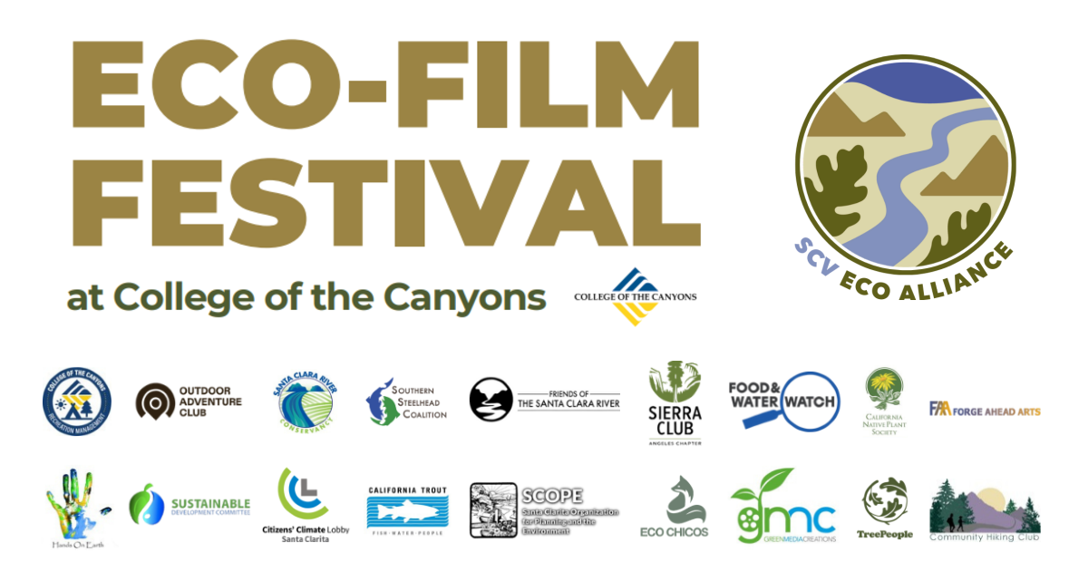 Santa Clarita, CA: Eco-Film Festival from the SCV Eco Alliance!