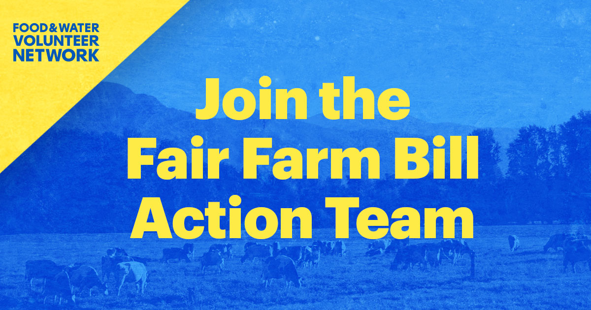 Stop Factory Farms — Join the Fair Farm Bill Action Team